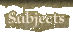 Subjects