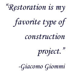 Restoration is my favorite type of construction project